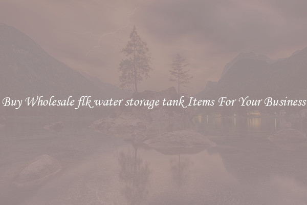 Buy Wholesale flk water storage tank Items For Your Business