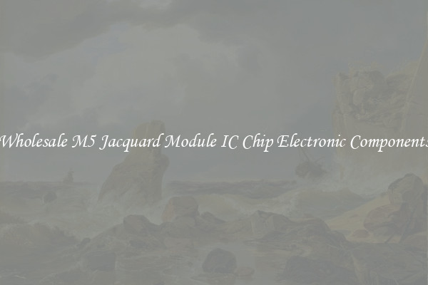 Wholesale M5 Jacquard Module IC Chip Electronic Components