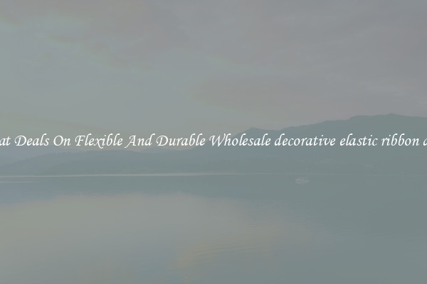 Great Deals On Flexible And Durable Wholesale decorative elastic ribbon dress