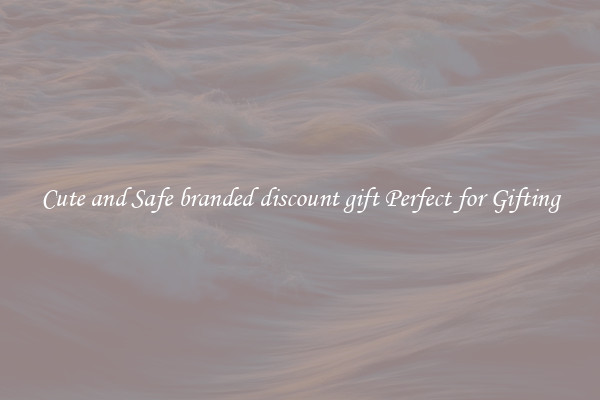 Cute and Safe branded discount gift Perfect for Gifting