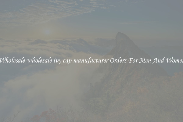 Wholesale wholesale ivy cap manufacturer Orders For Men And Women