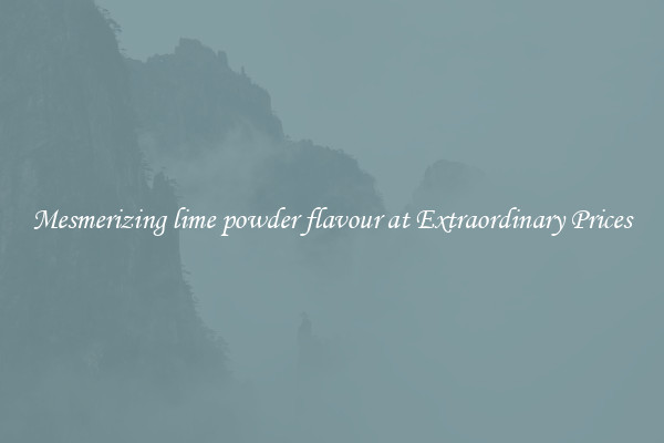 Mesmerizing lime powder flavour at Extraordinary Prices