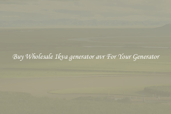 Buy Wholesale 1kva generator avr For Your Generator