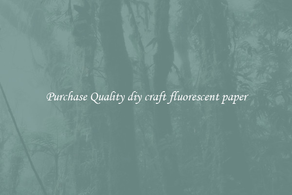 Purchase Quality diy craft fluorescent paper